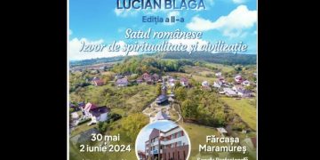 Simpozionul internațional „Lucian Blaga” Ediția a II-a în comuna Fărcașa: „Satul românesc izvor de spiritualitate și civilizație”