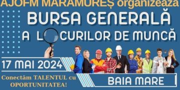 Bursa Generală a Locurilor de Muncă are loc vinerea viitoare la Centrul de Instruire și Marketing al Camerei de Comerț și Industrie Maramureș