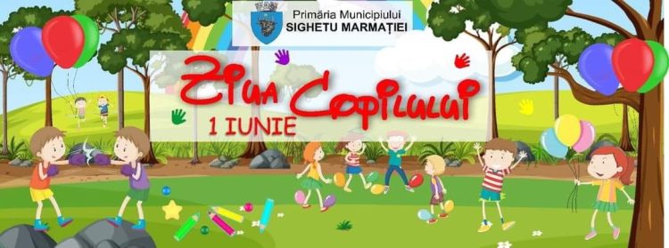 Anunț important al Primăriei Sighetu Marmației cu privire la Ziua Internațională a Copilului