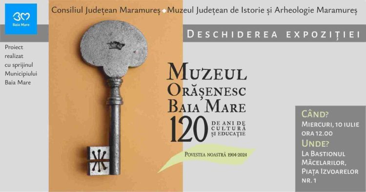 Expoziția Muzeul Orășenesc Baia Mare, 1904-2024.  Povestea noastră. 120 de ani de cultură și educație