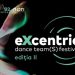 Duminică începe eXcentric dance team(S) international festival, cel mai nonconformist festival din Baia Mare. Programul pe zile
