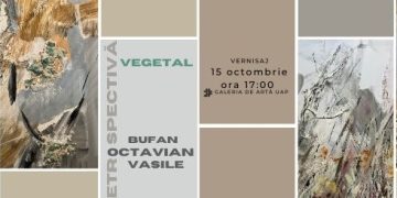 Expoziția Retrospectivă Vegetal la Galeria de Arta UAP
