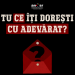 Tu ce îți dorești cu adevărat?