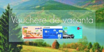 Se elimină voucherele de vacanță