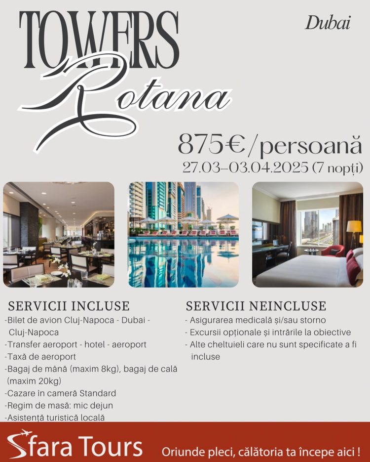 Towers Rotana, Dubai – Locație ideală pentru o vacanță de neuitat