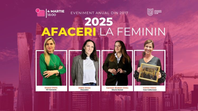 Afaceri la Feminin, Ediția a 6-a – Un Eveniment Deosebit pentru Femeile Antreprenor din Maramureș și Satu Mare