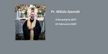 Părintele Miklós Szemák a trecut la cele veșnice
