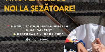 Șezătoare la Muzeul Maramureșan din Sighetu Marmației