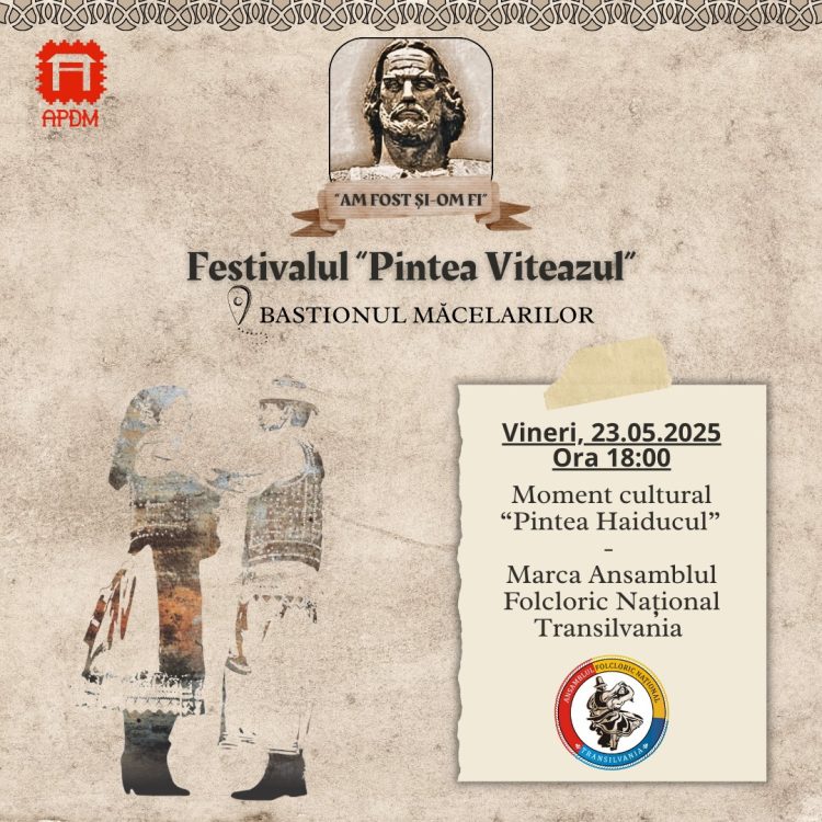 Festivalul „Pintea Viteazul” – start spectaculos vineri, 18:00, la Bastionul Măcelarilor, alături de Ansamblul Folcloric National Transilvania