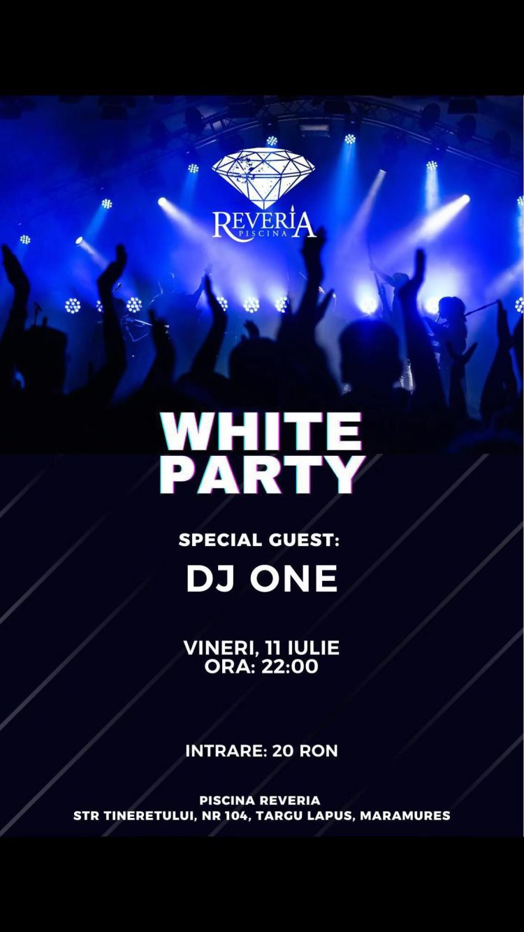 Petrecere de vară la Târgu Lăpuș: „White Party” cu DJ ONE la Piscina Reveria!
