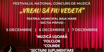 Baia Mare găzduiește Festivalul Național-Concurs de Muzică „Vreau să fiu vedetă”