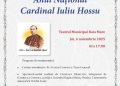 Anul Național „Cardinal Iuliu Hossu”, marcat printr-un eveniment cultural la Teatrul Municipal Baia Mare