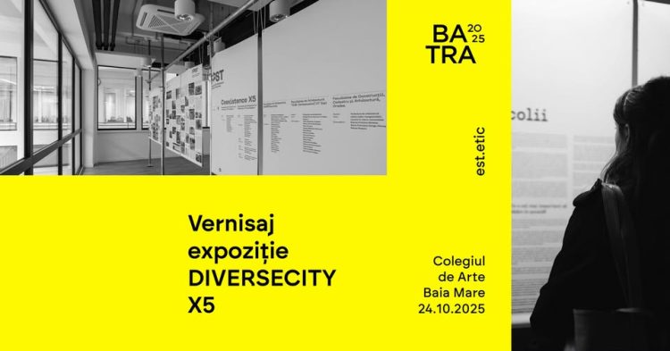 Vernisajul expoziției DIVERSECITY X5, la Colegiul de Arte Baia Mare