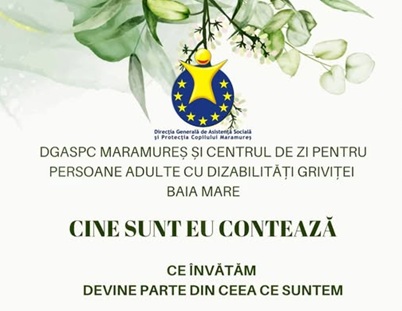 Ziua Porților Deschise la Centrul de Zi pentru Persoane Adulte cu Dizabilități Griviței: “Cine sunt eu contează”