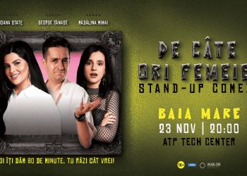 Stand-up comedy cu Ioana State, George Tănase și Mădălina Mihai la Baia Mare: „De câte ori femeie?”