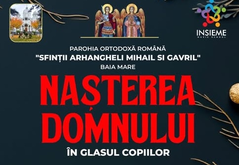 Concertul „Nașterea Domnului în Glasul Copiilor”, la Parohia „Sfinții Arhangheli Mihail și Gavril” din Baia Mare