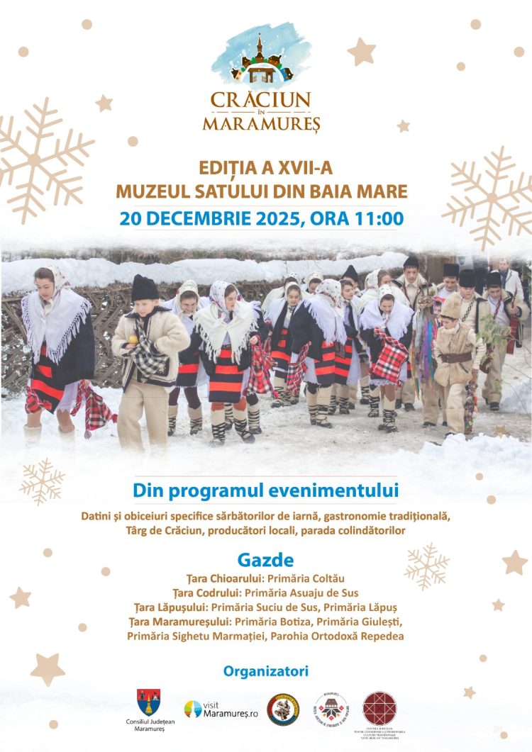 Crăciun în Maramureș, ediția XVII – sufletul sărbătorilor de iarnă maramureșene