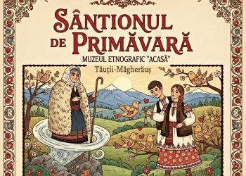 „Sântionul de primăvară”, sărbătorit la Casa de Cultură din Tăuții Măgherăuș