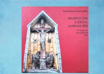 Lansare de carte la Sighetu Marmației – „Troițele din județul Maramureș”, un tezaur de artă populară 