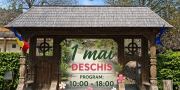1 Mai la Muzeul Satului din Baia Mare: distracție și activități pentru toată familia