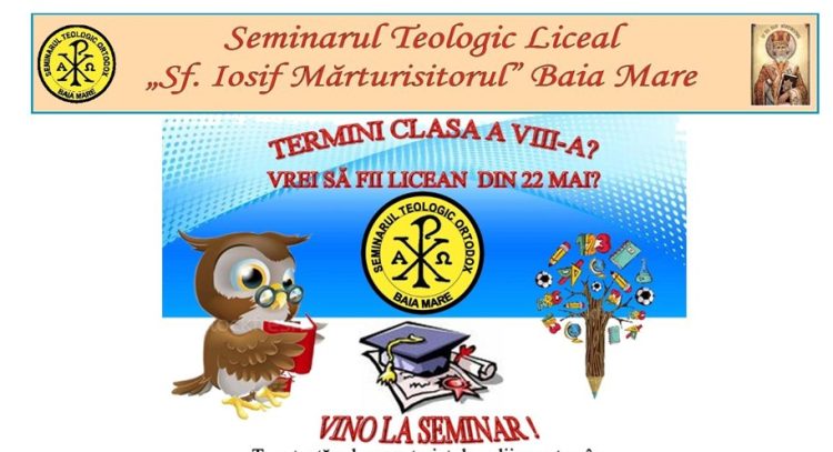 Admitere la Seminarul Teologic din Baia Mare – Înscrieri în luna mai pentru viitorii liceeni