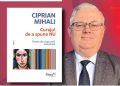 Lansare de carte la Facultatea de Litere din Baia Mare. Ciprian Mihali – „Curajul de a spune NU. Forme ale supunerii voluntare”