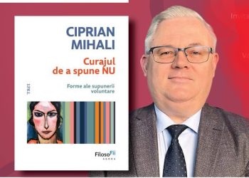 Lansare de carte la Facultatea de Litere din Baia Mare. Ciprian Mihali – „Curajul de a spune NU. Forme ale supunerii voluntare”