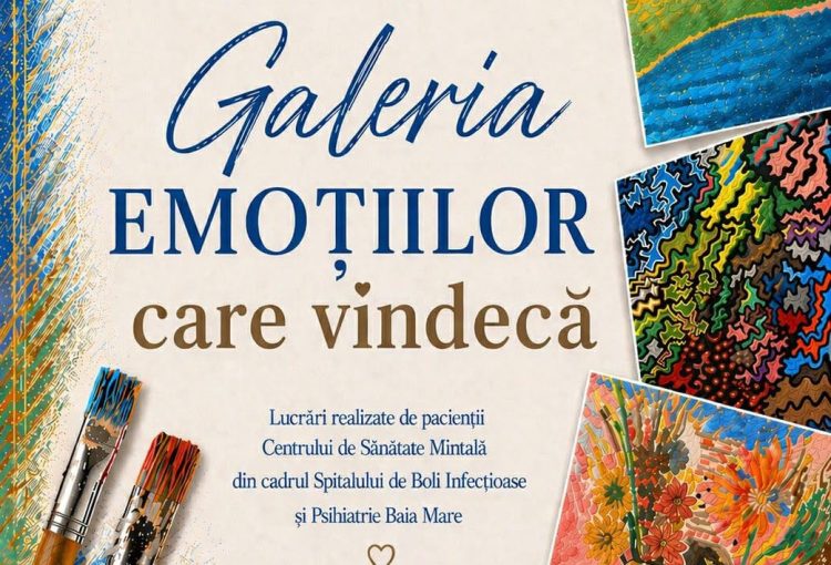 Expoziție de suflet în Baia Mare – „Galeria emoțiilor care vindecă”, artă creată de pacienți