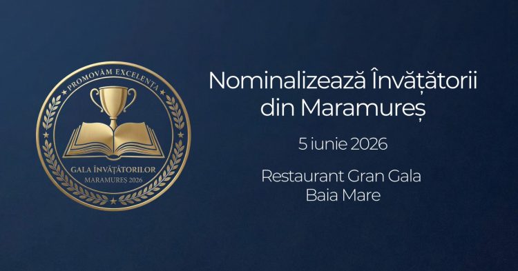 Gala Învățătorilor din Maramureș revine cu ediția a treia. Nominalizările sunt deschise până pe 10 mai
