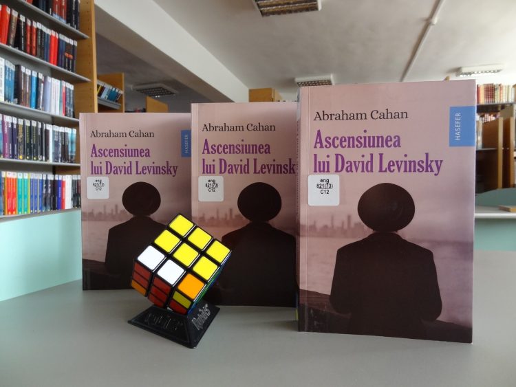 Recomandare de lectură la Biblioteca Județeană Baia Mare: „Ascensiunea lui David Levinsky” de Abraham Cahan