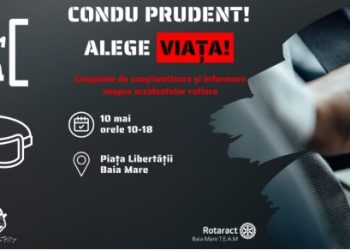 „Condu Prudent! Alege Viața!” — Rotaract Baia Mare T.E.A.M aduce pe 10 mai o zi dedicată siguranței rutiere în Piața Libertății