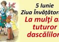 5 iunie – Ziua Învățătorului în România.