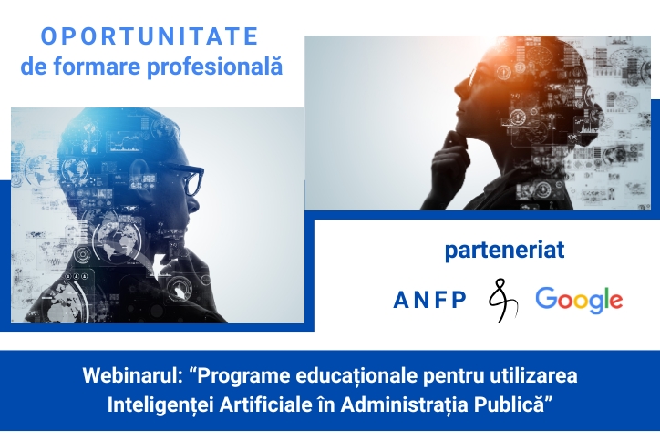 ANFP și Google organizează webinare gratuite despre utilizarea Inteligenței Artificiale în administrația publică
