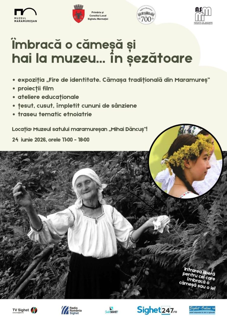 „Cămașa tradițională, în sărbătoare la Muzeul Satului Maramureșean”