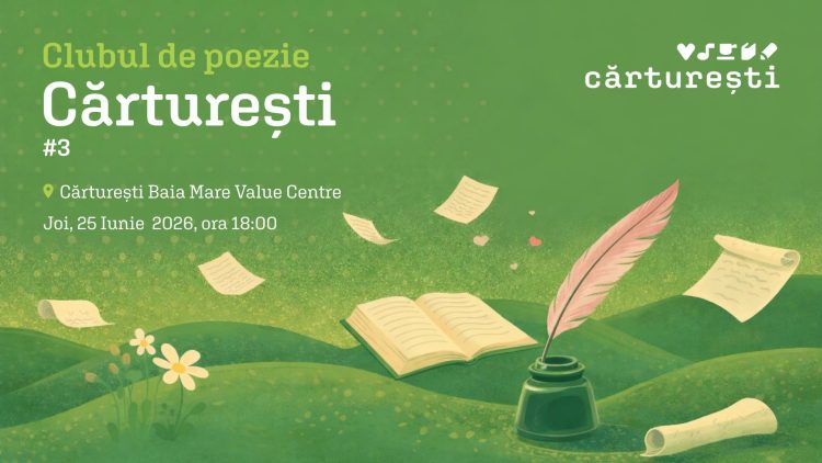 Clubul de Poezie Cărturești revine la Baia Mare cu o nouă întâlnire dedicată iubitorilor de literatură