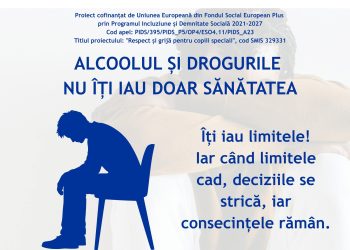 Campanie de prevenire privind consumul de alcool și droguri, derulată prin proiectul „Respect și grijă pentru copiii speciali
