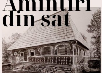 „Amintiri din sat” – expoziție de grafică și solidaritate la Muzeul Satului Maramureșean