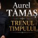 Aurel Tămaș lansează „Trenul Timpului”, o piesă dedicată vieții și colegilor plecați dintre noi