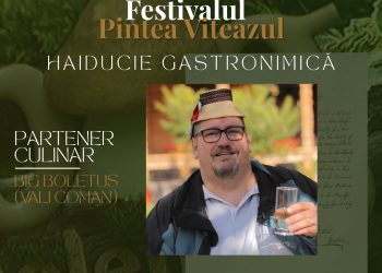 Big Boletus se alătură Festivalului „Pintea Viteazul”. Vali Coman aduce la eveniment pasiunea pentru natură, gastronomie și tradiții