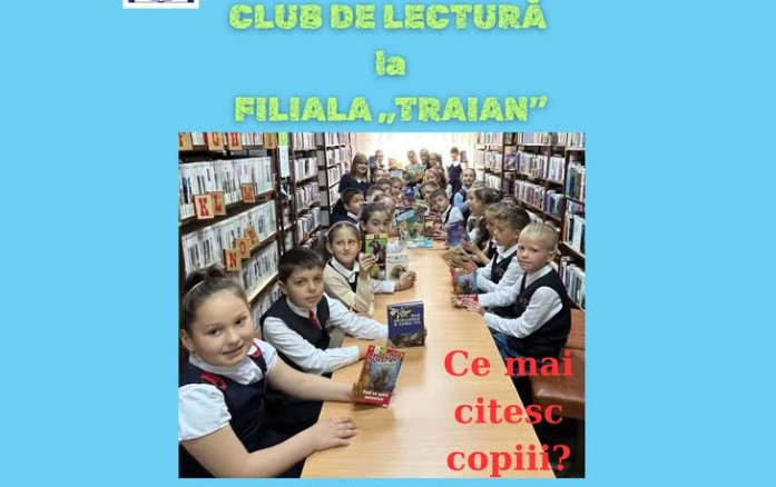 Clubul de Lectură de la Filiala Traian îi așteaptă pe copiii pasionați de cărți