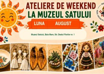 Ce faci în august? Muzeul Satului din Baia Mare te invită la ateliere creative pentru toate vârstele
