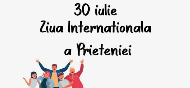 30 iulie, Ziua Internațională a Prieteniei