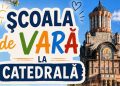Școala de Vară la Catedrala Episcopală din Baia Mare continuă cu noi activități pentru copii