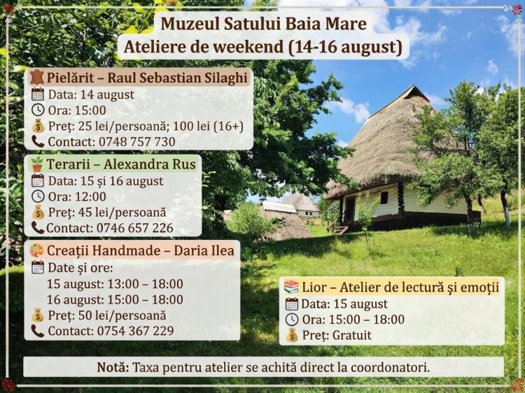 Trei zile de ateliere și tradiții la Muzeul Satului din Baia Mare
