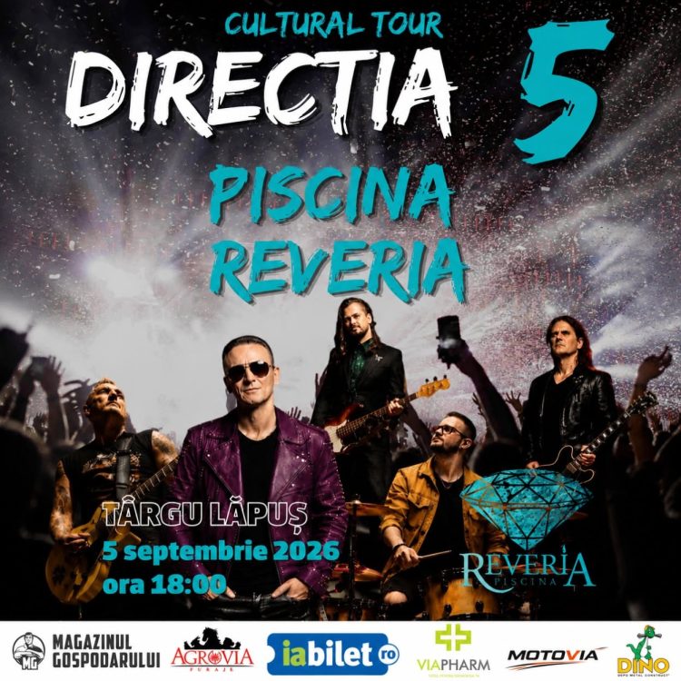 DIRECȚIA 5 – CULTURAL TOUR ajunge la Târgu Lăpuș! Concert-eveniment la Piscina Reveria