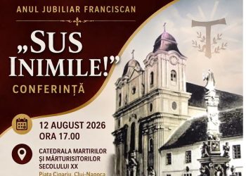 „Sus Inimile” – o întâlnire dedicată memoriei și spiritualității Bisericii Greco-Catolice