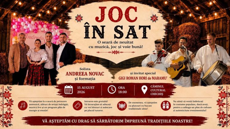 „Joc în sat”, la Chechiș: muzică, tradiții și voie bună, pe 15 august