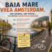 Baia Mare vrea Amsterdam. Are Săsarul, are pistele…mai rămâne administrația europeană