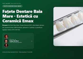 Fațete dentare în Baia Mare: ce sunt, pentru cine funcționează și cum decurge tratamentul