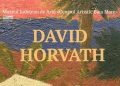 De la Baia Mare, spre arta contemporană. David Horváth, artistul care continuă povestea Centrului Artistic